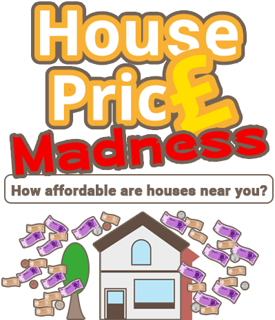 House Price Madness - How affordable are houses near you?